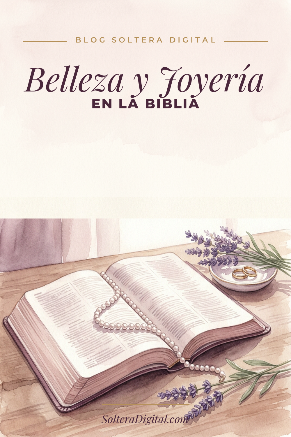 Belleza, Joyería y Maquillaje en la Biblia: Lo que debes saber sobre tu Imagen como Mujer Cristiana