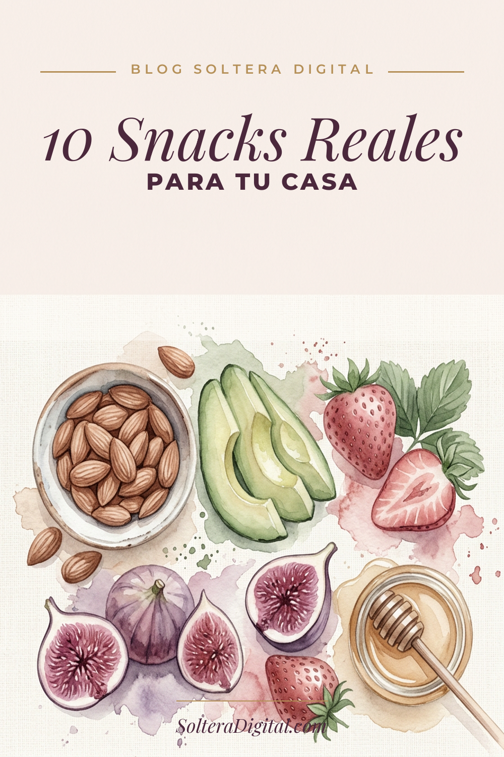 10 Snacks Reales y Saludables que Toda Mujer Soltera Debe Tener en Casa para Ella y sus Hijos