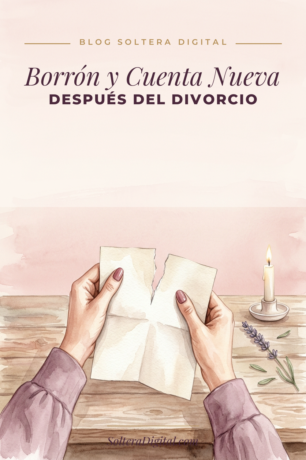 Borrón y cuenta nueva: cómo soltar la vergüenza del divorcio y empezar otra vez